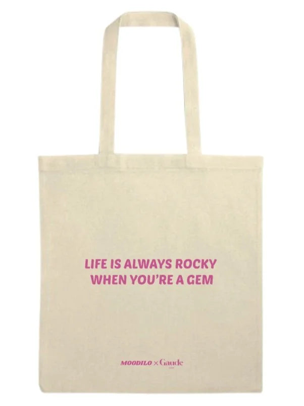 Tote Bag - Life is always rocky when you're a gem